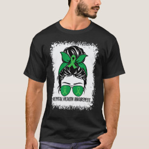 0 Messy Bun Mental Health Matters Awareness Green T-Shirt