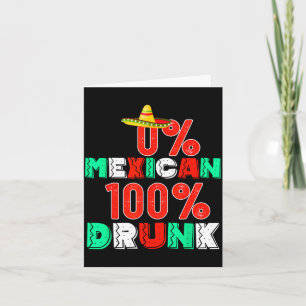 0% mexican 100% funny cinco de mayo 2025 card