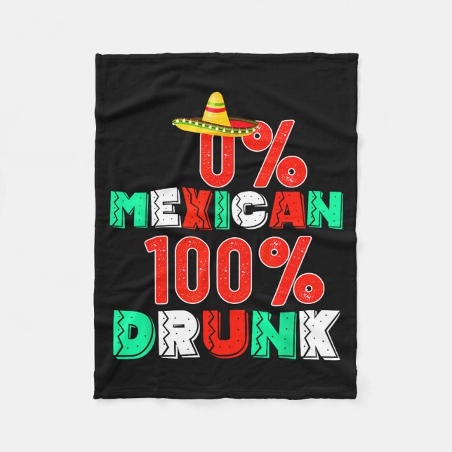 0% mexican 100% funny cinco de mayo 2025  fleece blanket (Front)