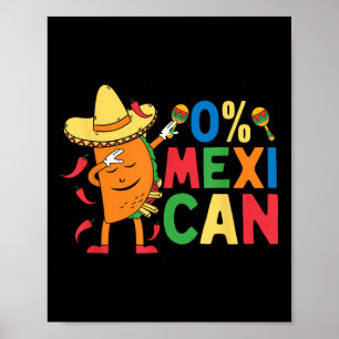 0% Mexican Cinco De Mayo Dabbing Taco Mexican Somb Poster