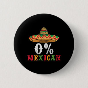 0% Mexican Cinco De Mayo Fiesta Sombrero Funny 0 P 6 Cm Round Badge