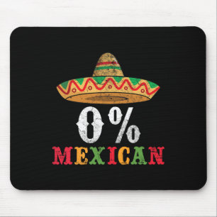 0% Mexican Cinco De Mayo Fiesta Sombrero Funny 0 P Mouse Pad