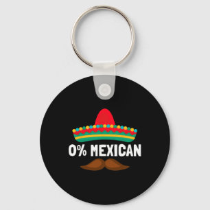 0% Mexican Cinco De Mayo Fiesta Sombrero Funny Men Key Ring