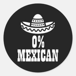 0% Mexican Cinco De Mayo Shirt Funny Cinco De Drin Classic Round Sticker