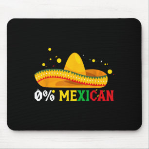 0% mexican funny cinco de mayo fiesta sombrero men mouse pad