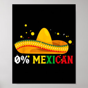0% mexican funny cinco de mayo fiesta sombrero men poster