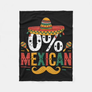 0% Mexican Funny Cinco De Mayo Funny Sombrero Hat  Fleece Blanket
