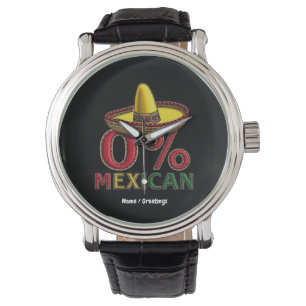 0% Mexican Funny Cinco De Mayo Hilarious Watch