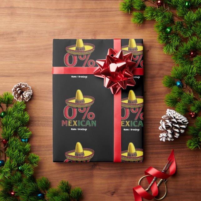  0% Mexican Funny Cinco De Mayo Hilarious  Wrapping Paper (Holiday Gift)
