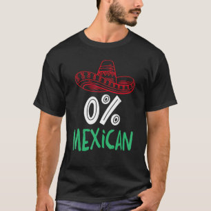 0 Mexican With Sombrero And Moustache For Cinco de T-Shirt