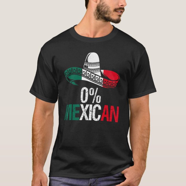 0 Mexican With Sombrero And Mustache For Cinco de  T-Shirt (Front)
