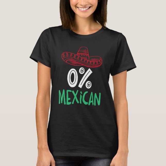 0 Mexican With Sombrero And Mustache For Cinco de  T-Shirt (Front)