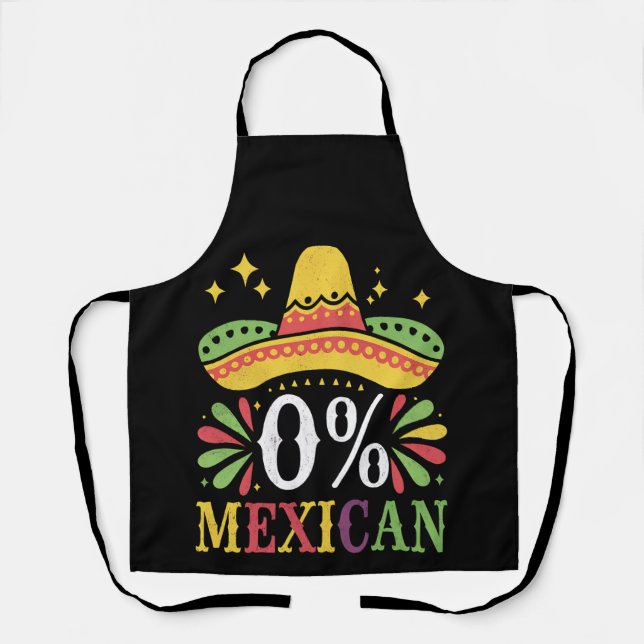 0% Mexican Zero Percent Funny Cinco De Mayo Apron (Front)