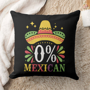 0% Mexican Zero Percent Funny Cinco De Mayo Cushion