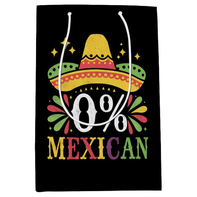 0% Mexican Zero Percent Funny Cinco De Mayo Medium Gift Bag (Front)