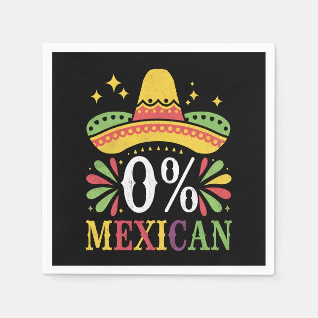 0% Mexican Zero Percent Funny Cinco De Mayo Napkin (Front)