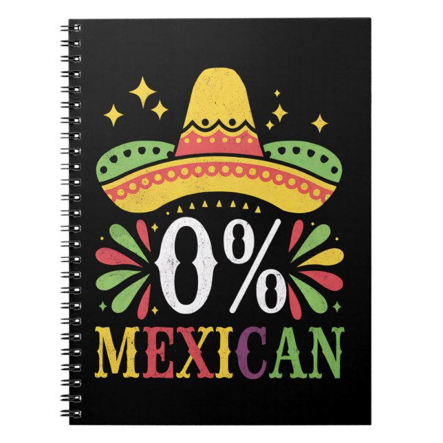 0% Mexican Zero Percent Funny Cinco De Mayo Notebook (Front)