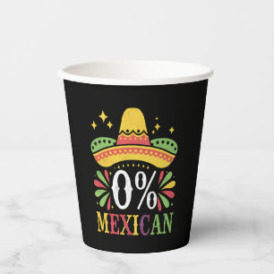 0% Mexican Zero Percent Funny Cinco De Mayo Paper Cups