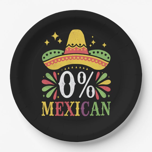 0% Mexican Zero Percent Funny Cinco De Mayo Paper Plate (Front)