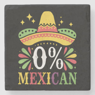 0% Mexican Zero Percent Funny Cinco De Mayo Stone Coaster