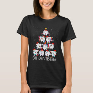 0 Oh Dentistree Funny Xmas Christmas Dentist Denta T-Shirt