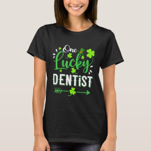 0 One Lucky Dentist Shamrock Leprechaun Hat St Pat T-Shirt