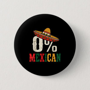 0% percent mexican cinco mayo lets fiesta sombrero 6 cm round badge