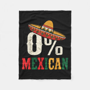 0% percent mexican cinco mayo lets fiesta sombrero fleece blanket