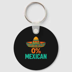 0 percent mexican funny cinco de mayo sombrero key ring