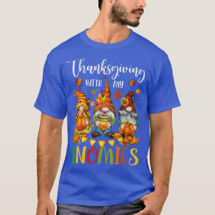 0 Thanksgiving With My Gnomies Fall Autumn Vibes T-Shirt