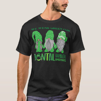 0 Trio Gnome In May We Wear Green For Mental Healt T-Shirt