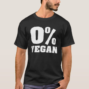 0 Vegan Veganism Organic Based Diet Plant T-Shirt