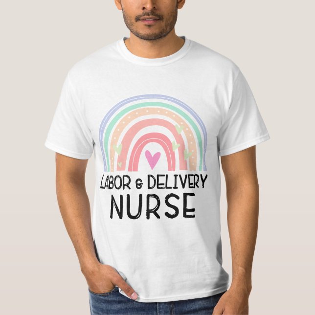 0g7e Rainbow Labor And Delivery Nurse Appreciation T-Shirt (Front)