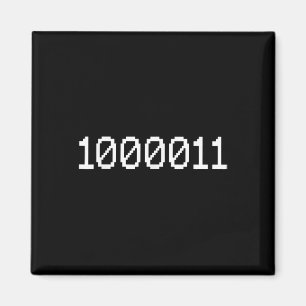1000011 Binary Code 67 Meme Computer Coding Funny Magnet