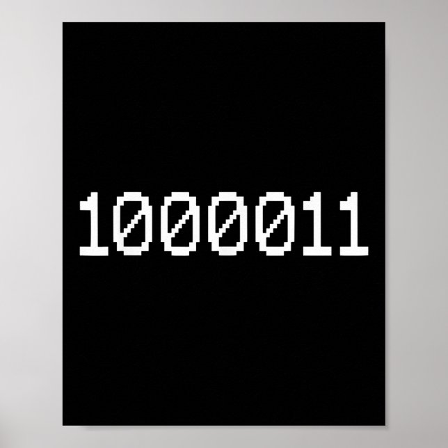 1000011 Binary Code 67 Meme Computer Coding Funny  Poster (Front)
