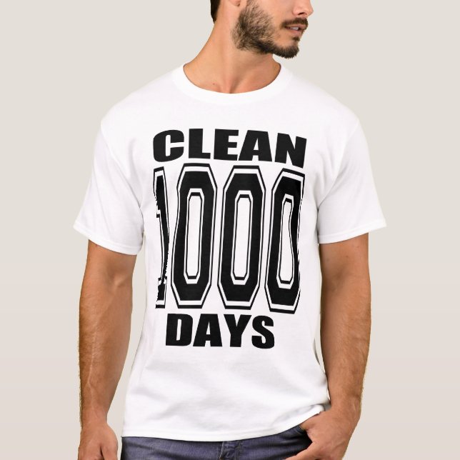 1000 DAYS CLEAN!! T-Shirt (Front)