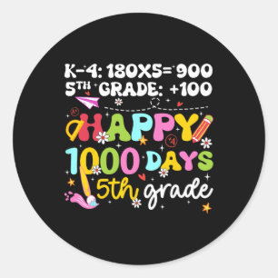 1000 Days Smarter Fifth Grade Teacher 100th Day Of Classic Round Sticker