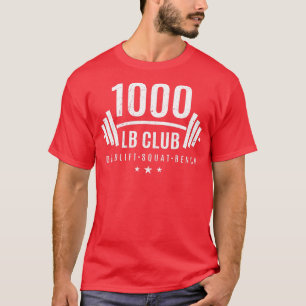 1000 lb Club Weightlifting Gift for Bodybuilders T-Shirt