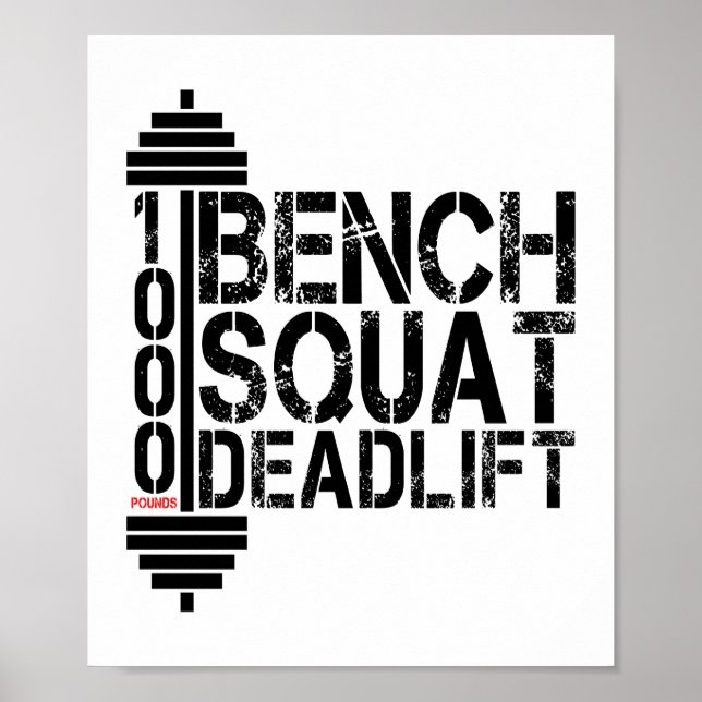 1000 Lbs Bench Squat Deadlift Powerlift Fitness Poster (Front)