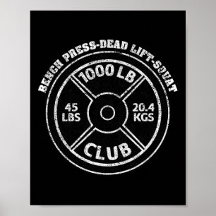 1000 Lbs Pound Club Gym Weightlifting Dead Lift Be Poster