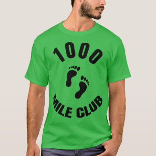 1000 MILE CLUB  (2)  T-Shirt