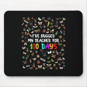 100 Bugs I've Bugged My Teacher For 100 Days Boys  Mouse Pad