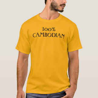 100%CAMBODIAN T-Shirt