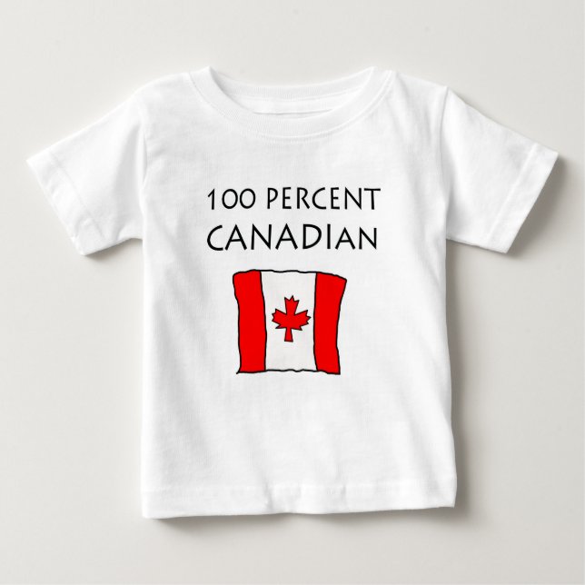 100% Canadian Baby T-Shirt (Front)