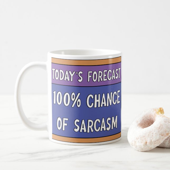 100% Chance of Sarcasm Coffee Mug (With Donut)
