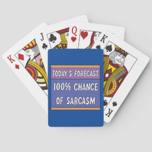 100% Chance of Sarcasm   Playing Cards