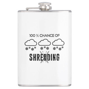 100% Chance Of Shredding Weather Forecast Skiing Hip Flask