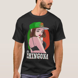 100 Chingona Strong Mexicana Girl Mexico Flag Prid T-Shirt