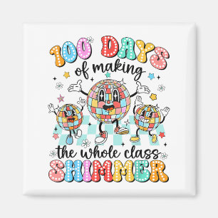 100 Day Of School Cl Shimmer Funny 100th Day Gift  Magnet