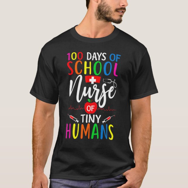 100 Day Of School Smarter Nurse Taming Tiny Humans T-Shirt (Front)